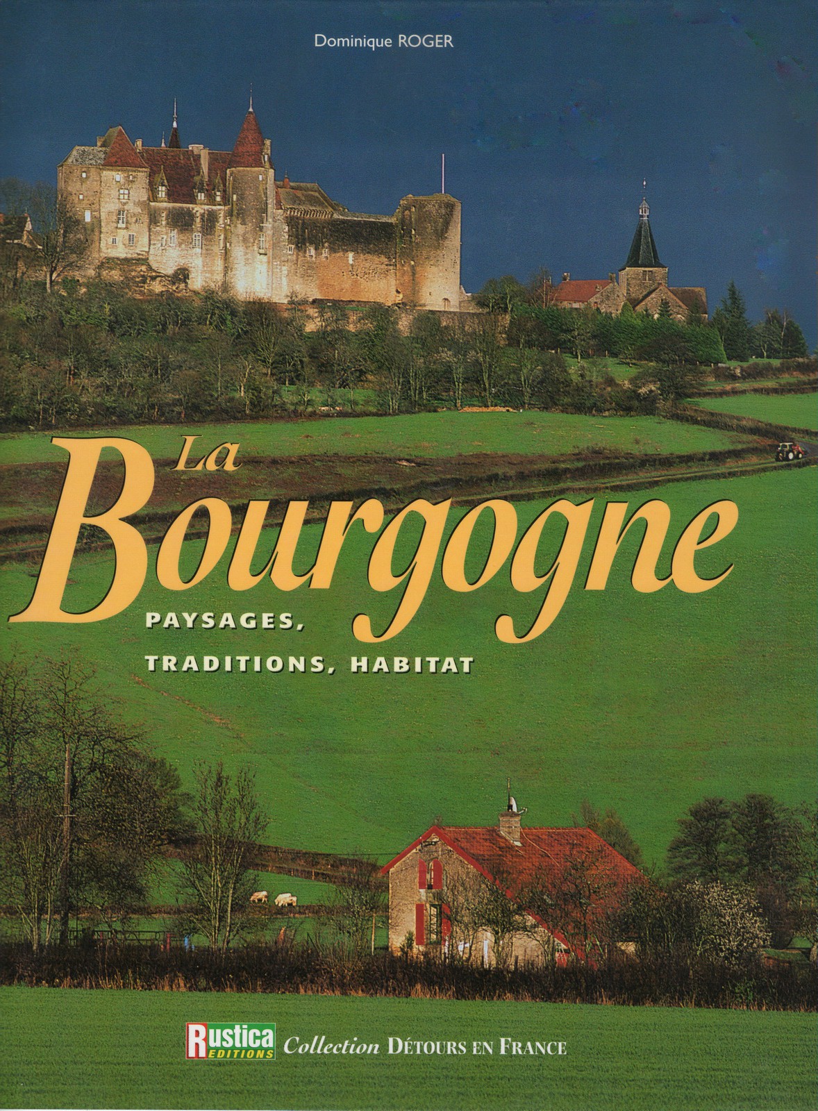 La Bourgogne Editions Rustica